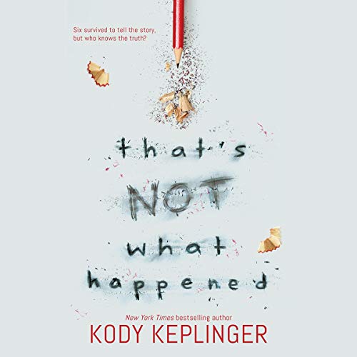 That'S Not What Happened Kody Keplinger