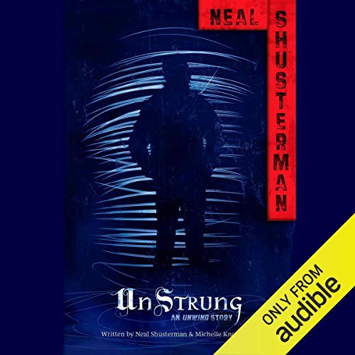 Unstrung Neal Shusterman