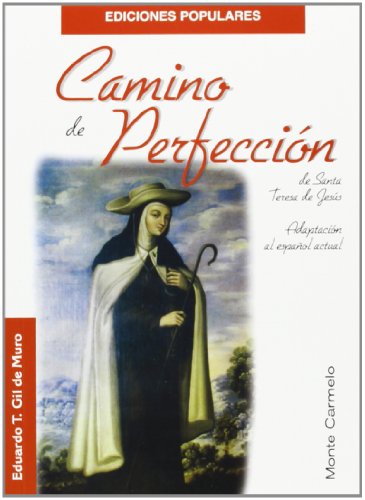 Camino de Perfección de Santa Teresa de Jesús (Ediciones Populares)