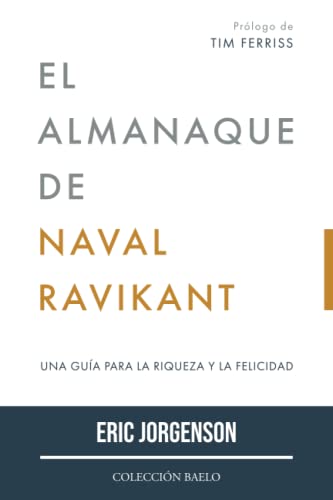El Almanaque De Naval Ravikant Antonio R Rico