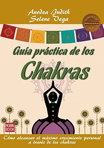 Guía Práctica De Los Chakras