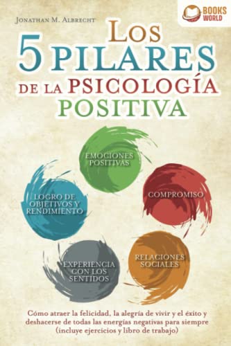Los 5 Pilares De La Psicología Positiva Books-World