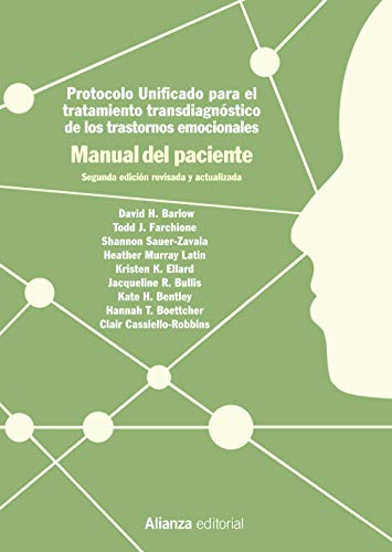 Protocolo unificado para el tratamiento transdiagnóstico de los trastornos emocionales. Manual del paciente: 2.ª edición (El libro universitario - Manuales)